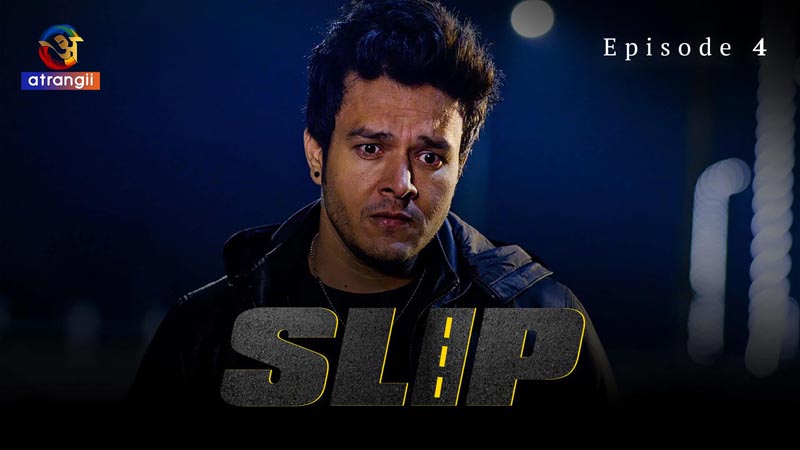 Slip | Season 01 | Episode 04